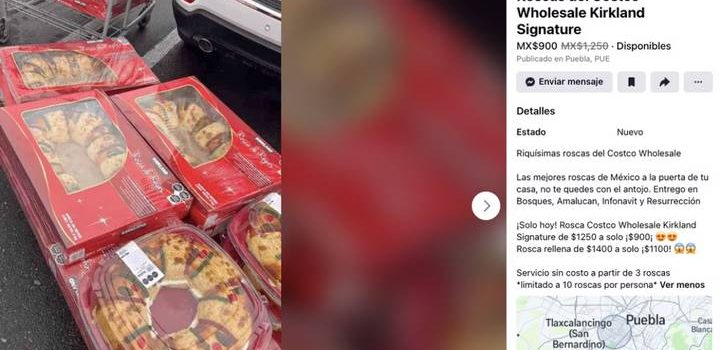 Fiebre de la reventa de roscas del Costco llega a Puebla