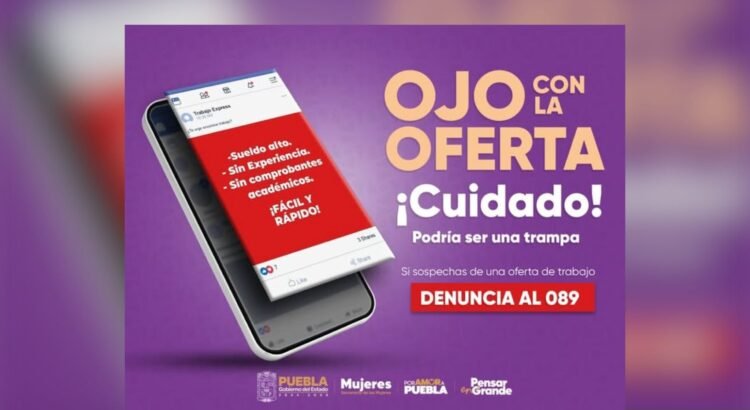 Puebla: cerca de 30 personas víctimas de falsas ofertas de empleo